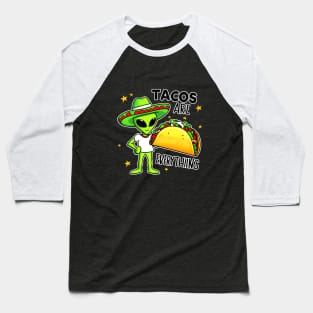 Aliens love tacos in the universe. Baseball T-Shirt